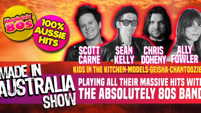 Absolutely 80s “Made In Australia Show” - SAT 23rd JULY